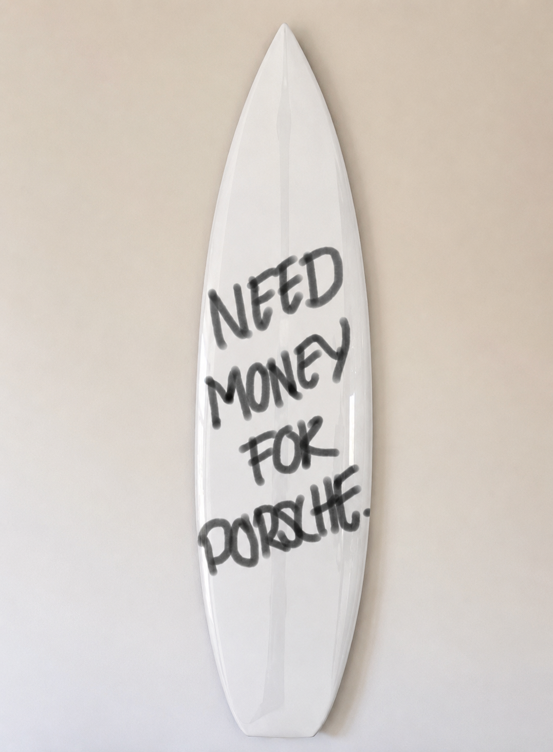 Need Money 4 Porsche Surfboard Wall Art