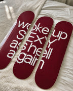 Woke Up Sexy Again Skateboard Wall Decor Set